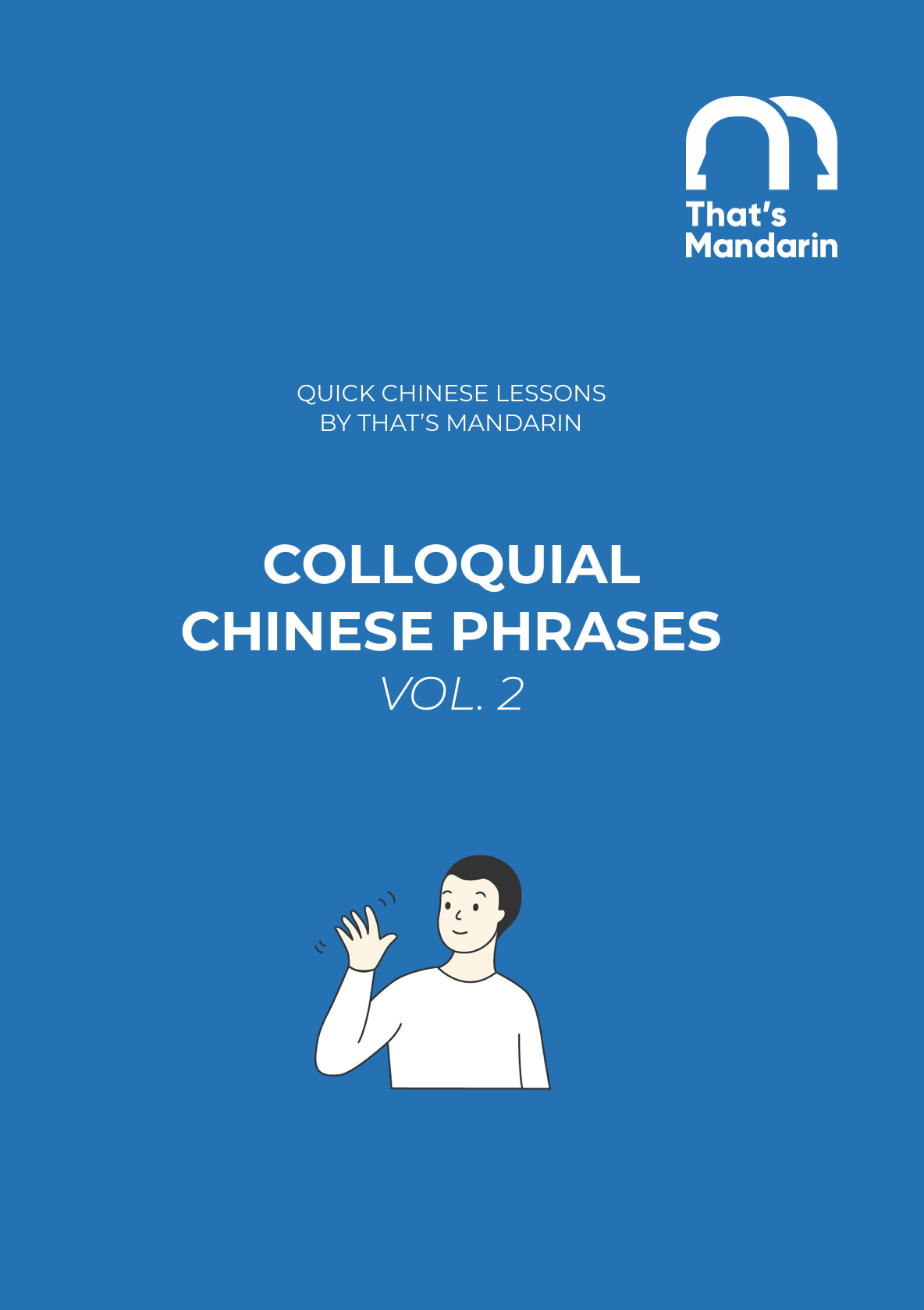 Colloquial Chinese Phrases Vol. 2 PDF – Free Mandarin Guide by That’s Mandarin for Learning Common Chinese Expressions